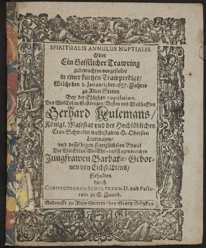 Sermon prononcé par le Pasteur Christophorus Schultetus à l'occasion du mariage du Lt-Colonel Gerhard Kuhleman et Barbara von Eckstad.